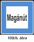 Magán út jelzése (új Kresz)